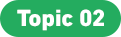 Topic 02