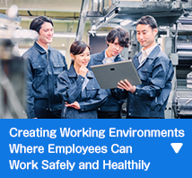 Creating Working Environments Where Employees Can Work Safely and Healthily