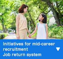 Initiatives for mid-career recruitment Job return system